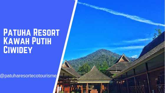 Patuha Resort Ecotourisme Kawah Putih Ciwidey Bandung