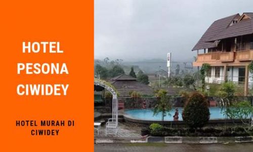Hotel Pesona Ciwidey Bandung