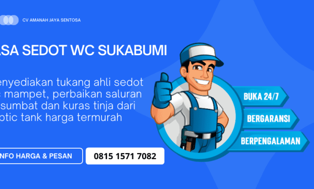 Jasa Tukang Sedot WC Panggilan di Sukabumi Terdekat Buka 24 Jam Harga Murah