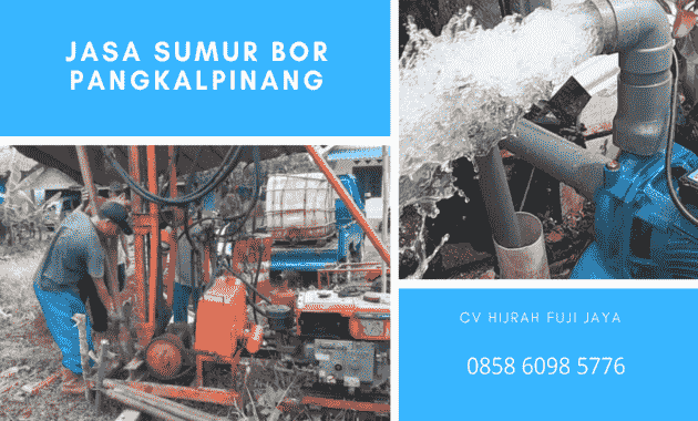Jasa Pembuaatan Sumur Bor Pangkalpinang Kepulauan Bangka Belitung