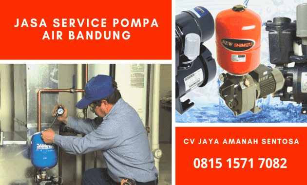 Jasa Tukang Service Perbaikan Pompa Air di Bandung Panggilan 24 Jam Terdekat Dari Lokasi Tempat Harga Murah