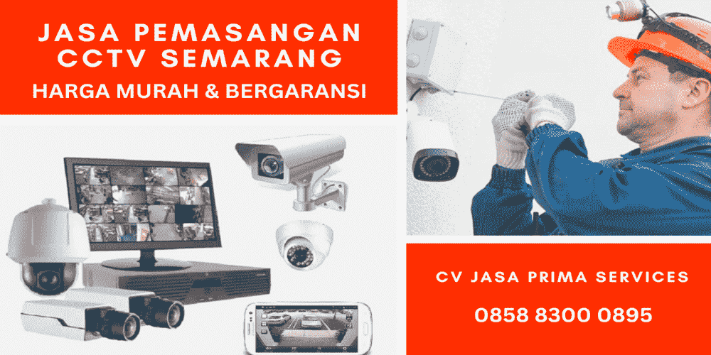 Jasa Pasang CCTV Semarang Terdekat Harga Tukang Pemasangan Murah